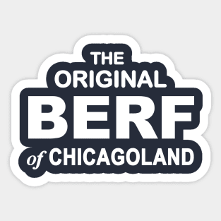 The Bear - The Original Berf of Chicagoland Printing Mistake Sticker